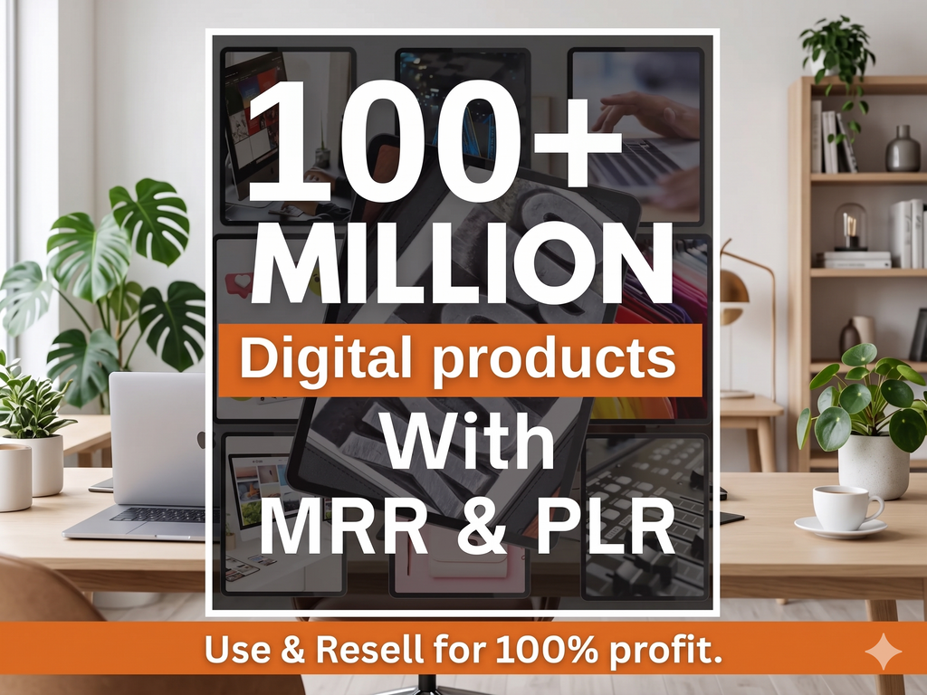 Ultimate $100M+ PLR & MRR Digital Products Bundle | Master Resell Rights & Passive Income Resources